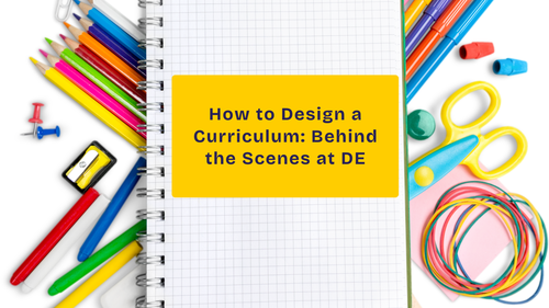 How to Design a Curriculum: Behind the Scenes at Developing Experts