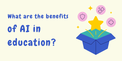 What are the benefits of AI in education? 