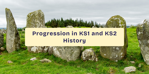 Progression in KS1 and KS2 History Lessons 
