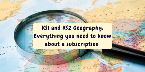 KS1 and KS2 Geography: Everything you need to know about a subscription 